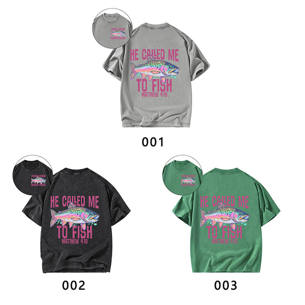 He Called Me To Fish Christian Washed T-Shirt