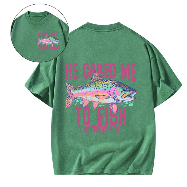 He Called Me To Fish Christian Washed T-Shirt