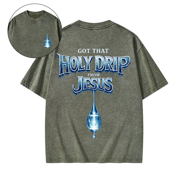 Jesus Got That Holy Drip Christian Washed T-Shirt