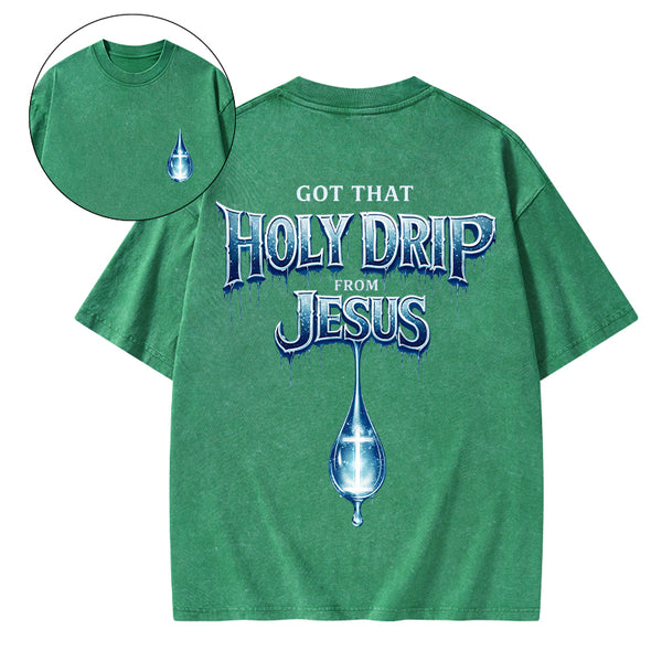 Jesus Got That Holy Drip Christian Washed T-Shirt
