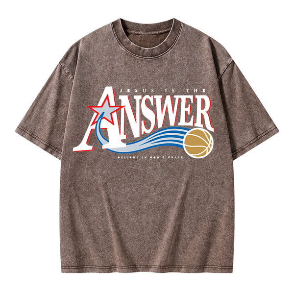 Jesus Is The Answer Christian Washed T-Shirt