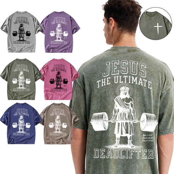 Jesus The Ulimate Deadlifter Chrsitian Washed T-Shirt