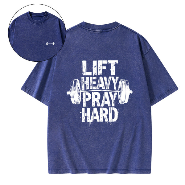 Lift Heavy Pray Hard Christian Washed T-Shirt