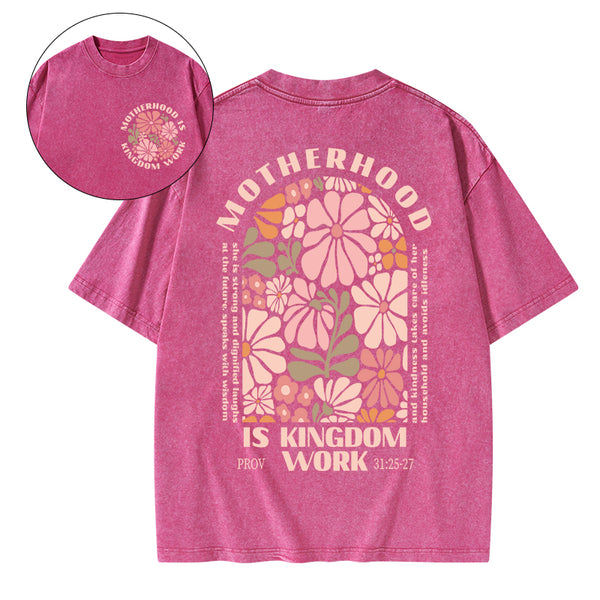 Motherhood Is Kingdom Work Christian Washed T-Shirt