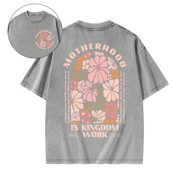 Motherhood Is Kingdom Work Christian Washed T-Shirt