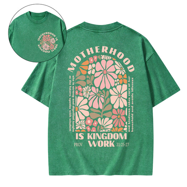 Motherhood Is Kingdom Work Christian Washed T-Shirt