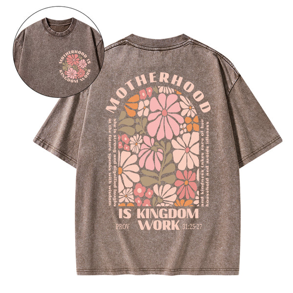 Motherhood Is Kingdom Work Christian Washed T-Shirt