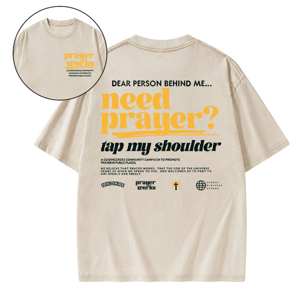 Need Prayer Tap My Shoulder Christian Washed T-Shirt