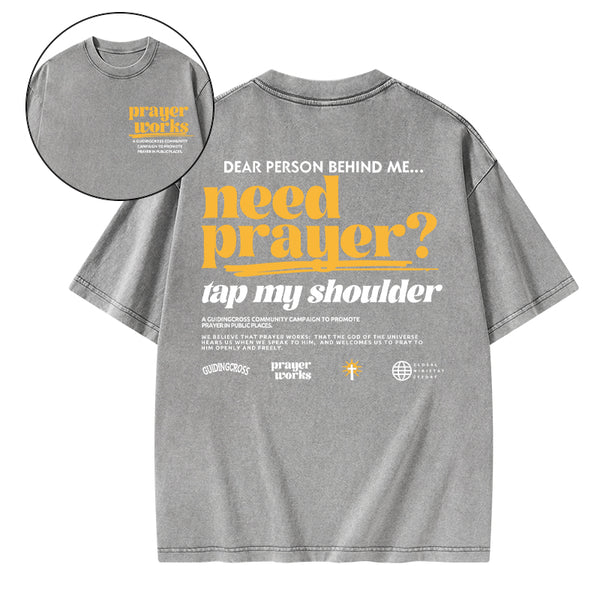 Need Prayer Tap My Shoulder Christian Washed T-Shirt