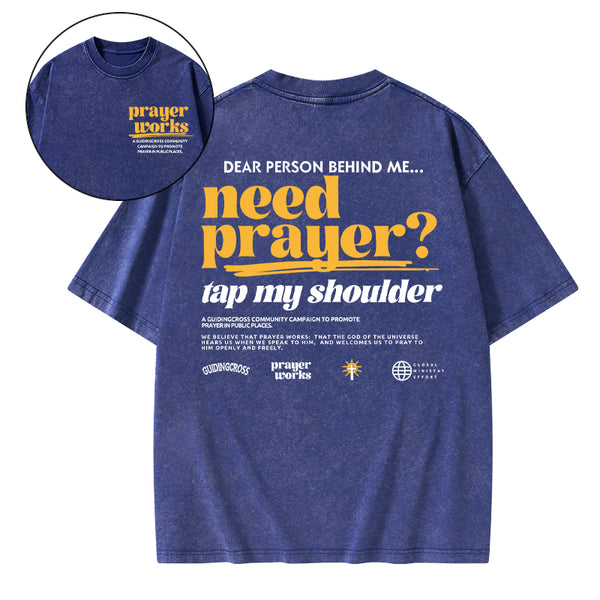 Need Prayer Tap My Shoulder Christian Washed T-Shirt