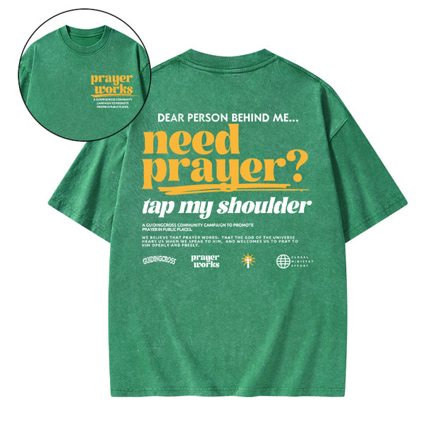 Need Prayer Tap My Shoulder Christian Washed T-Shirt