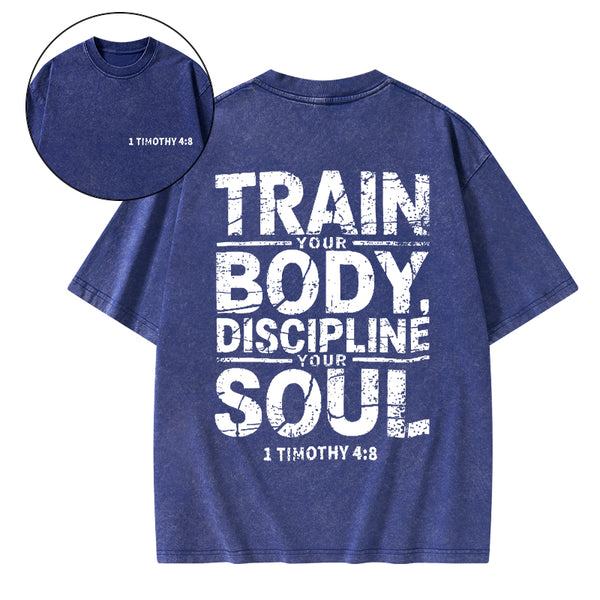 Train Your Body Discipline Your Soul Christian Classic T-Shirt