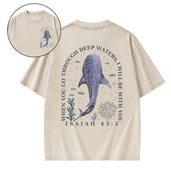When You Go Through Deep Waters Whale Christian Washed T-Shirt