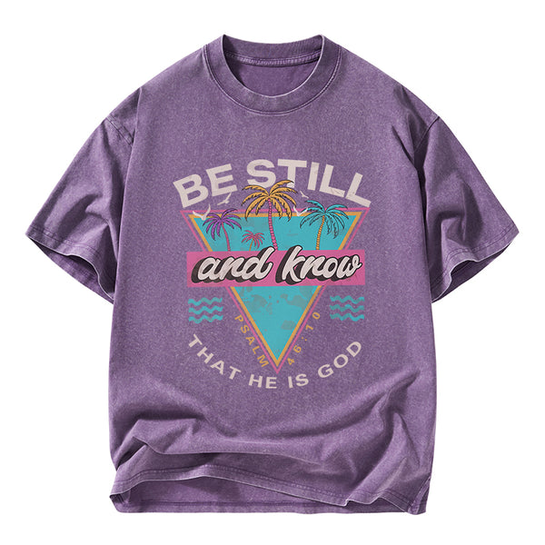 Be Still And Know Christian Washed T-Shirt