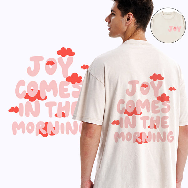 Joy Comes In The Morning Christian Washed T-Shirt