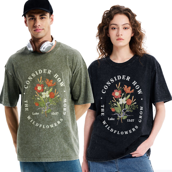 Consider How The Wild Flowers Grow Christian Washed T-Shirt