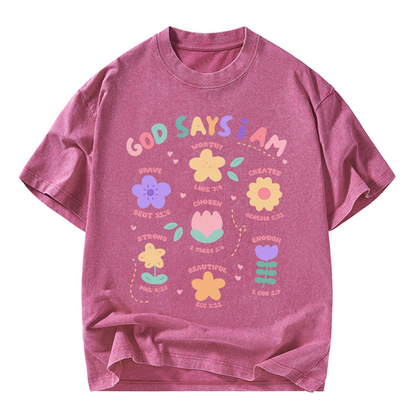 God Says I Am Flowers Christian Washed T-Shirt