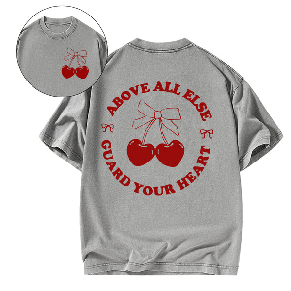 Above All Else Guard Your Heart Christian Washed T-Shirt