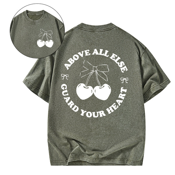 Above All Else Guard Your Heart Christian Washed T-Shirt