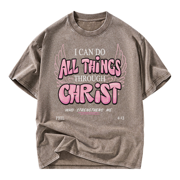 I Can Do All Things Through Christ Christian Washed T-Shirt