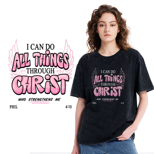 I Can Do All Things Through Christ Christian Washed T-Shirt
