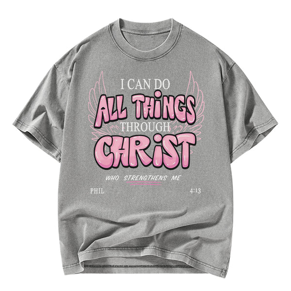 I Can Do All Things Through Christ Christian Washed T-Shirt