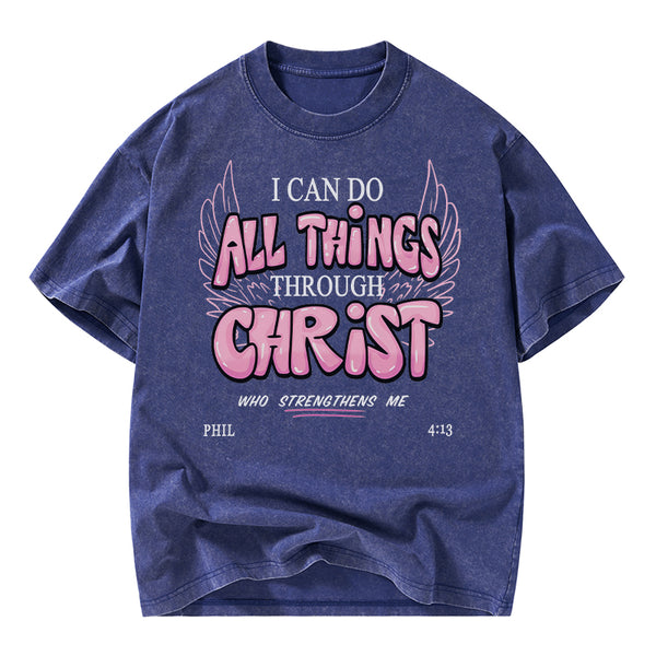 I Can Do All Things Through Christ Christian Washed T-Shirt