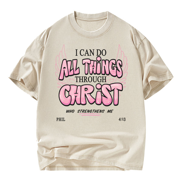 I Can Do All Things Through Christ Christian Washed T-Shirt
