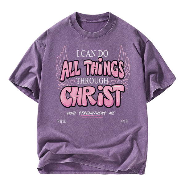 I Can Do All Things Through Christ Christian Washed T-Shirt