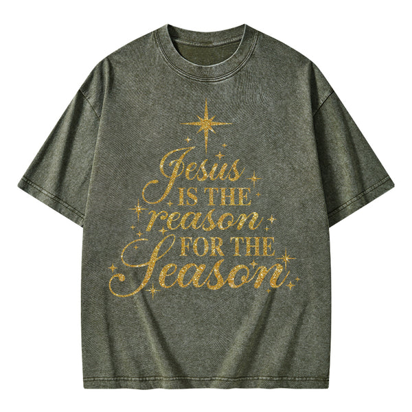 Jesus Is The Reason For The Season Christian Washed T-Shirt
