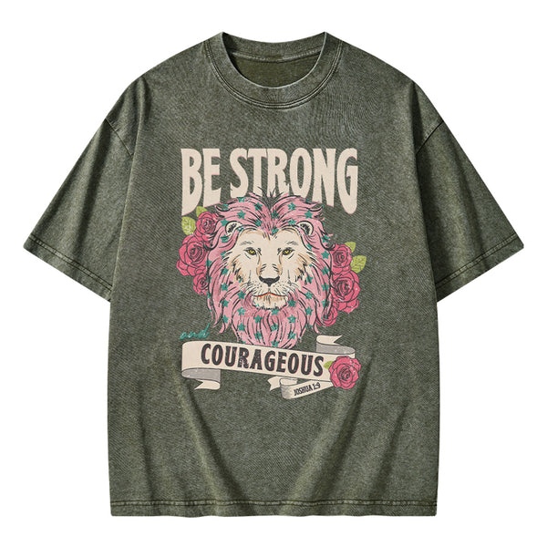 Be Strong and Courageous Christian Washed T-shirt