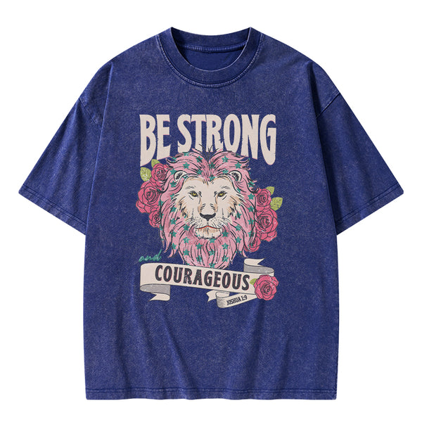 Be Strong and Courageous Christian Washed T-shirt