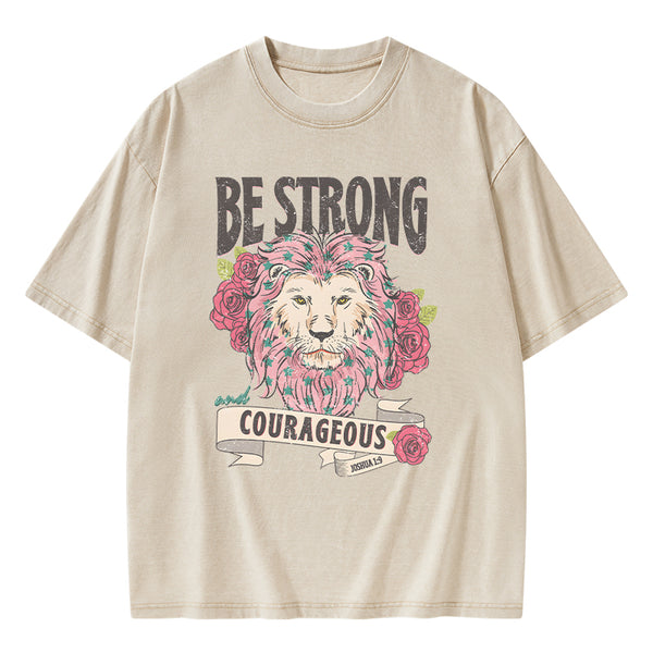 Be Strong and Courageous Christian Washed T-shirt
