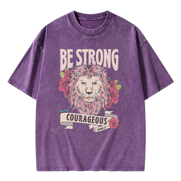 Be Strong and Courageous Christian Washed T-shirt
