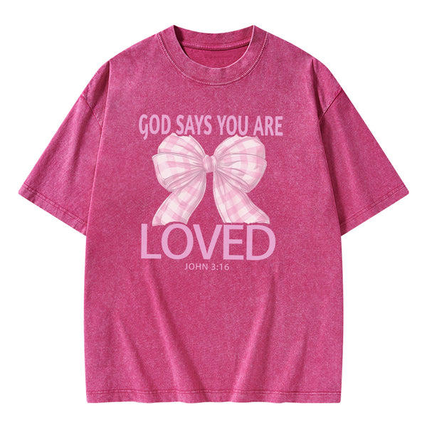 God Says You Are So Loved Christian Washed T-shirt