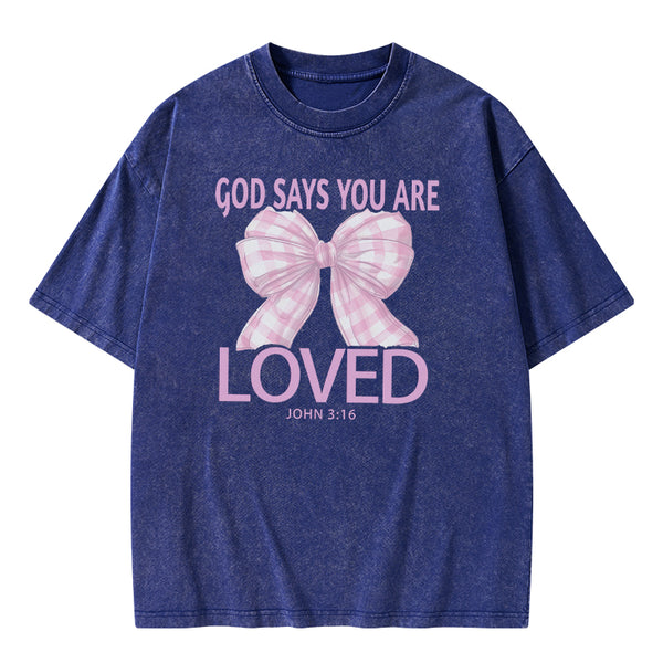 God Says You Are So Loved Christian Washed T-shirt