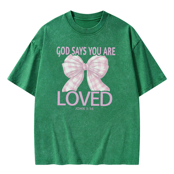 God Says You Are So Loved Christian Washed T-shirt