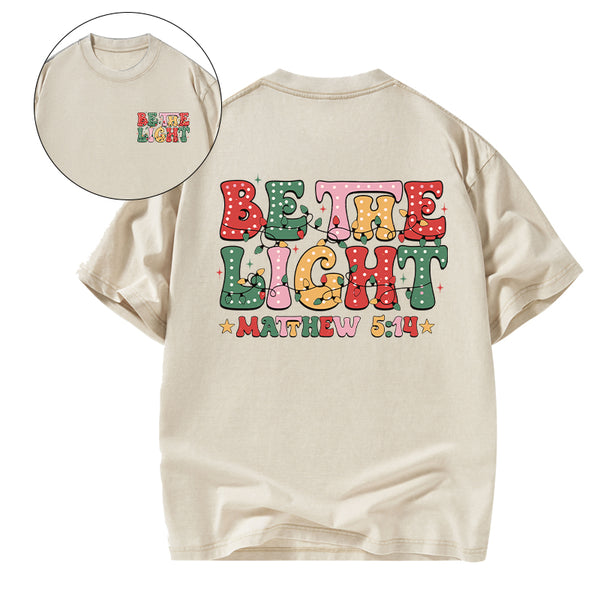 Be The Light Christmas Christian Washed T-shirt