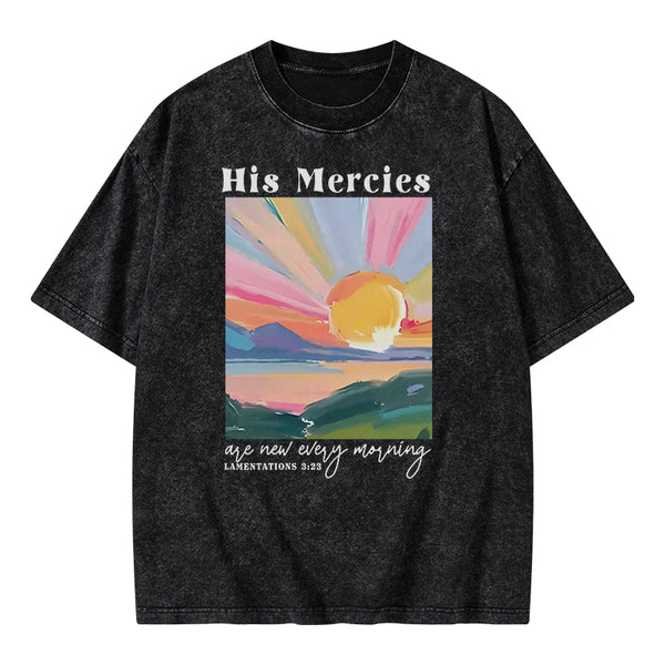 His Mercies Are New Every Morning Christian Washed T-Shirt