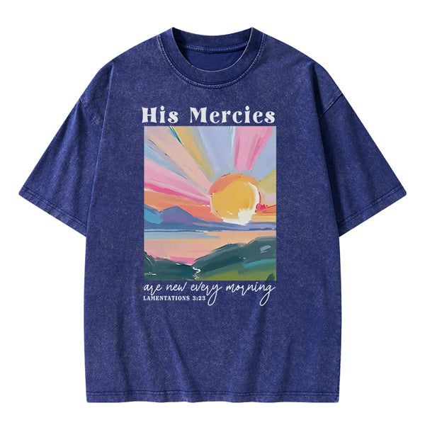 His Mercies Are New Every Morning Christian Washed T-Shirt
