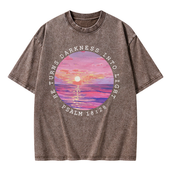 He Turns Darkness Into Light Christian Washed T-Shirt