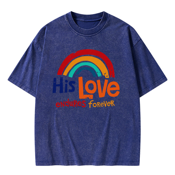 His Love Endures Forever Christian Washed T-shirt