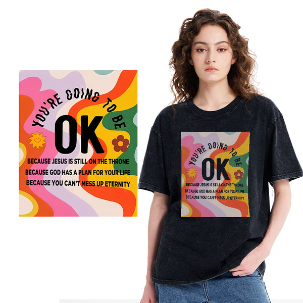 You're Going To Be Ok Christian Washed T-shirt