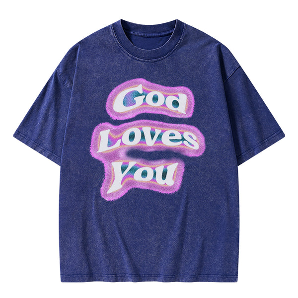 God Loves You Christian Washed T-shirt