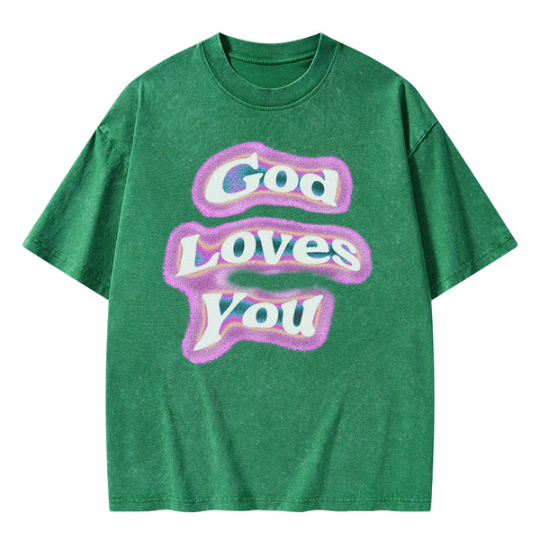 God Loves You Christian Washed T-shirt