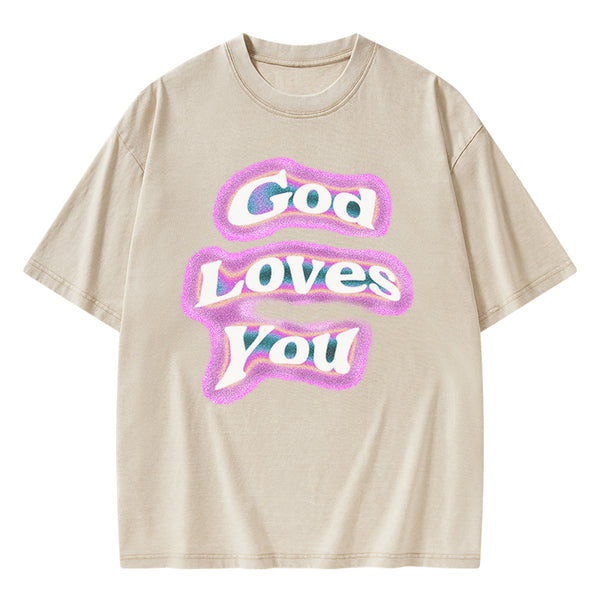God Loves You Christian Washed T-shirt