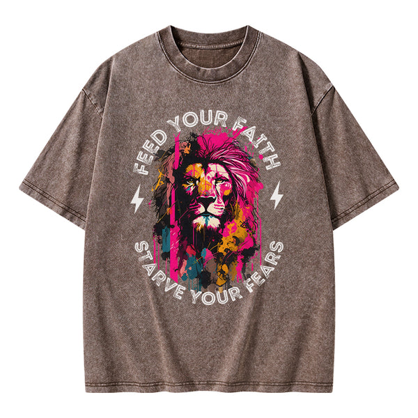 Feed Your Faith Starve Your Fears Christian Washed T-Shirt