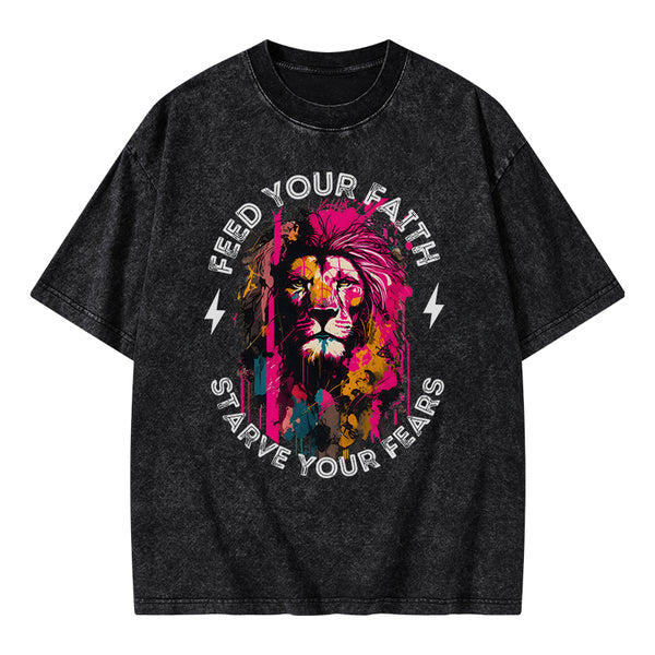 Feed Your Faith Starve Your Fears Christian Washed T-Shirt