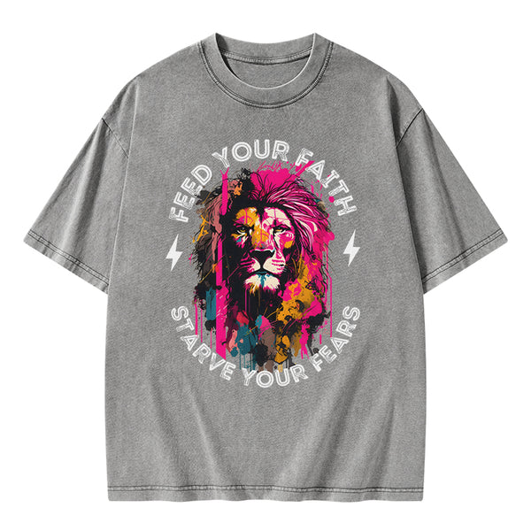 Feed Your Faith Starve Your Fears Christian Washed T-Shirt