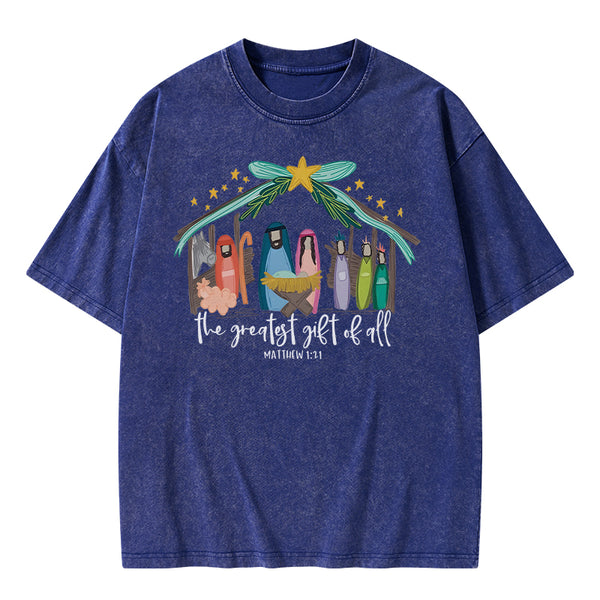 The Greatest Gift of All Christian Washed T-Shirt